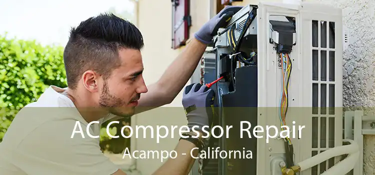 AC Compressor Repair Acampo - California