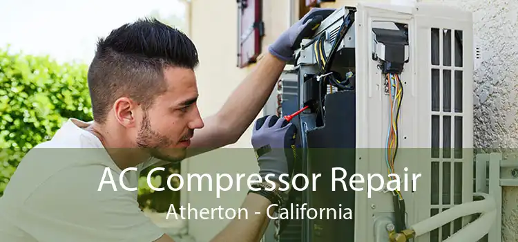 AC Compressor Repair Atherton - California