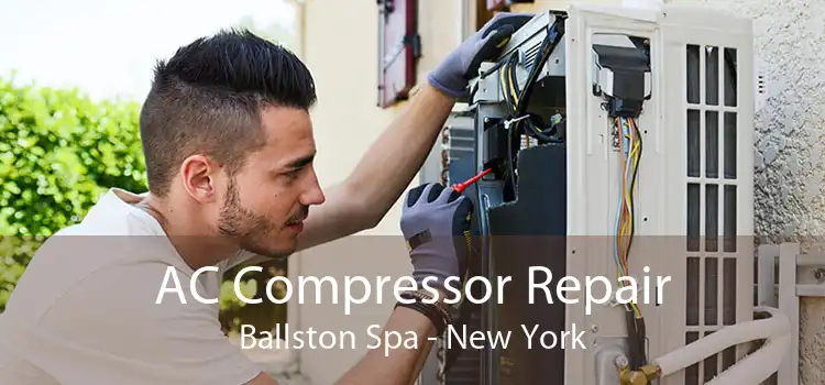 AC Compressor Repair Ballston Spa - New York