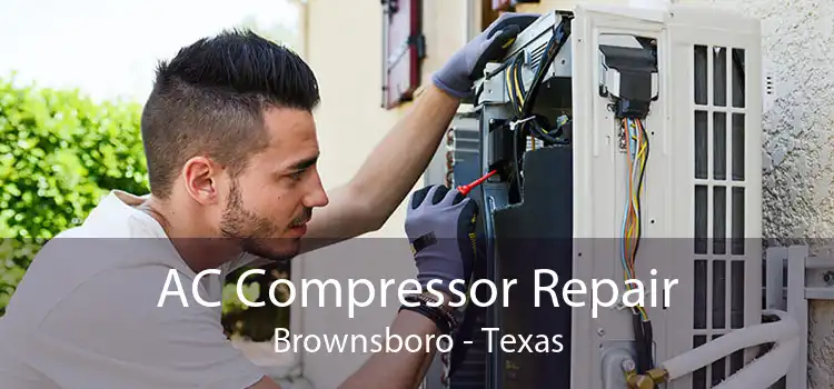 AC Compressor Repair Brownsboro - Texas