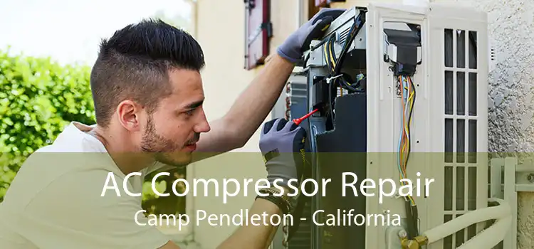 AC Compressor Repair Camp Pendleton - California