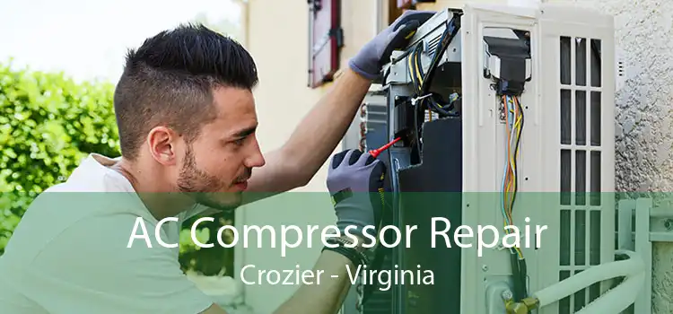 AC Compressor Repair Crozier - Virginia