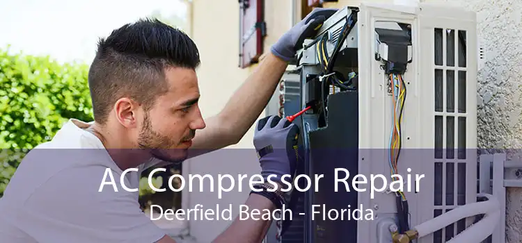 AC Compressor Repair Deerfield Beach - Florida