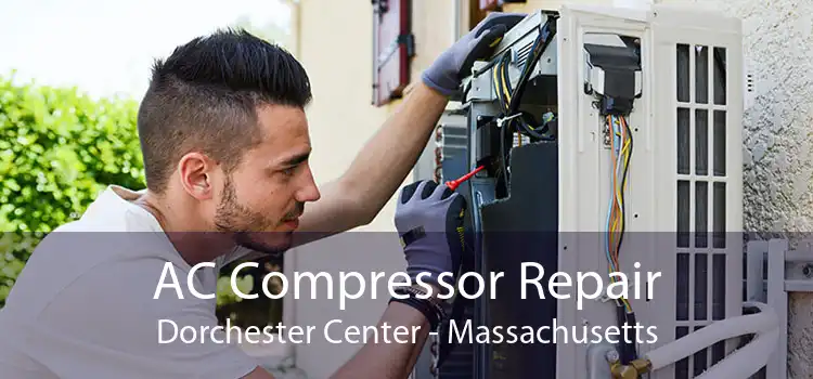 AC Compressor Repair Dorchester Center - Massachusetts