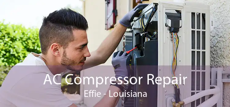 AC Compressor Repair Effie - Louisiana