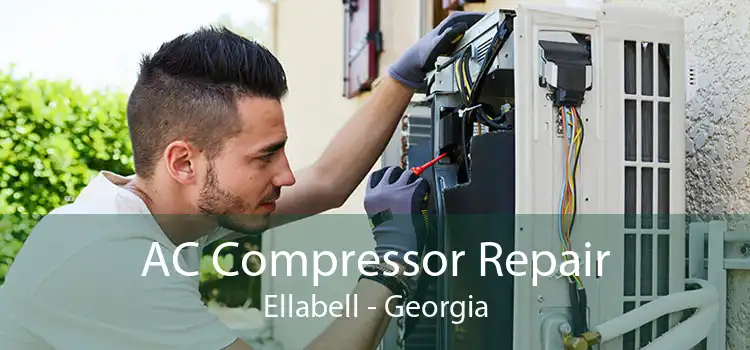 AC Compressor Repair Ellabell - Georgia