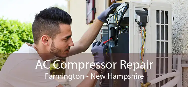 AC Compressor Repair Farmington - New Hampshire