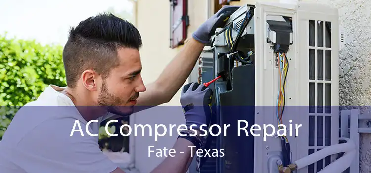AC Compressor Repair Fate - Texas
