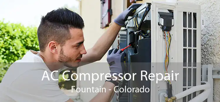 AC Compressor Repair Fountain - Colorado