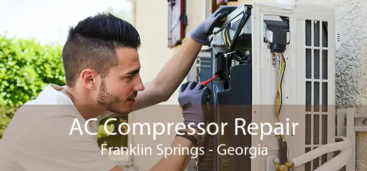 AC Compressor Repair Franklin Springs - Georgia