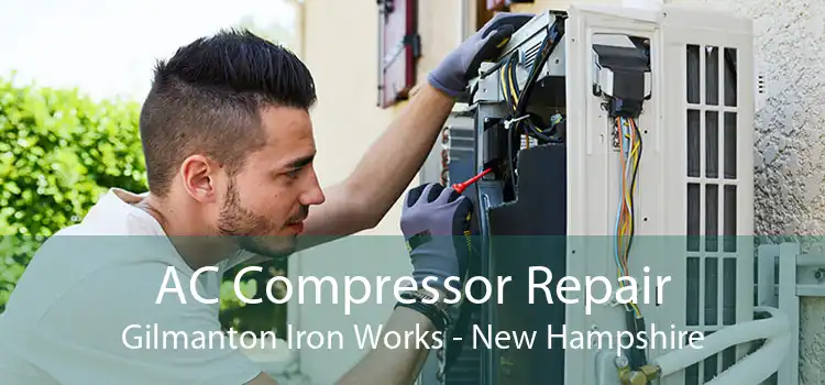 AC Compressor Repair Gilmanton Iron Works - New Hampshire
