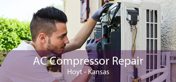 AC Compressor Repair Hoyt - Kansas
