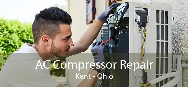 AC Compressor Repair Kent - Ohio