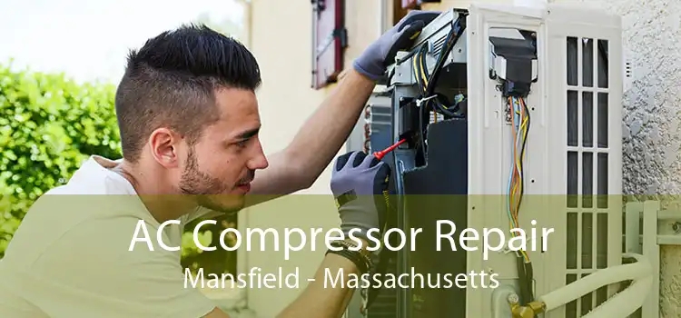 AC Compressor Repair Mansfield - Massachusetts