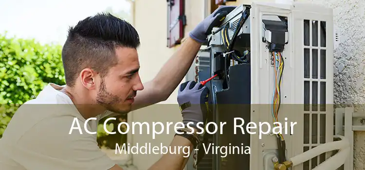AC Compressor Repair Middleburg - Virginia