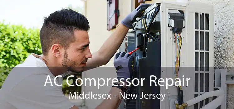 AC Compressor Repair Middlesex - New Jersey