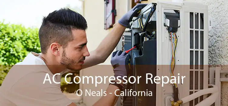 AC Compressor Repair O Neals - California