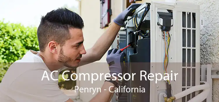 AC Compressor Repair Penryn - California