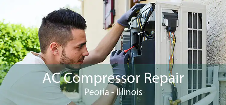 AC Compressor Repair Peoria - Illinois