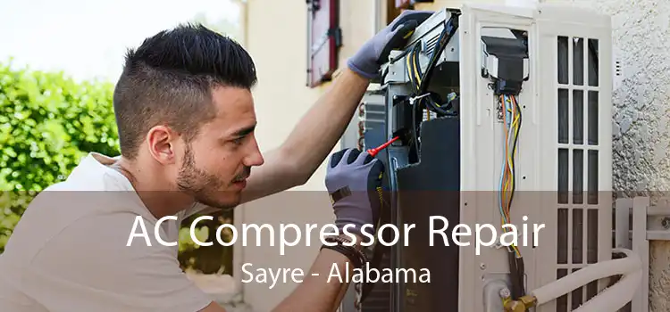 AC Compressor Repair Sayre - Alabama