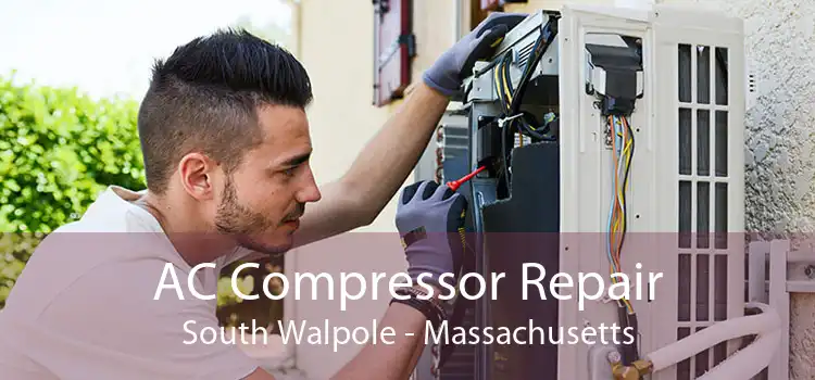 AC Compressor Repair South Walpole - Massachusetts