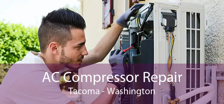 AC Compressor Repair Tacoma - Washington