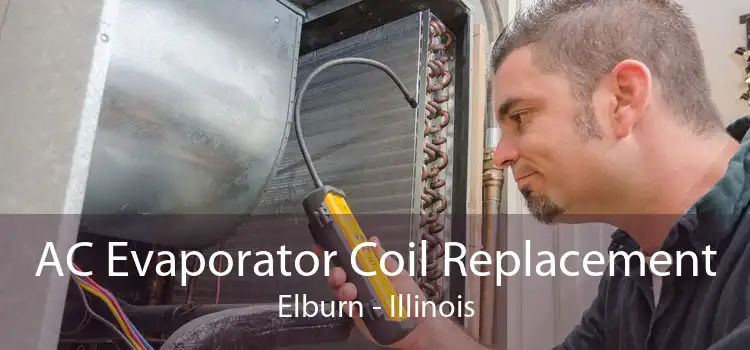 AC Evaporator Coil Replacement Elburn - Illinois