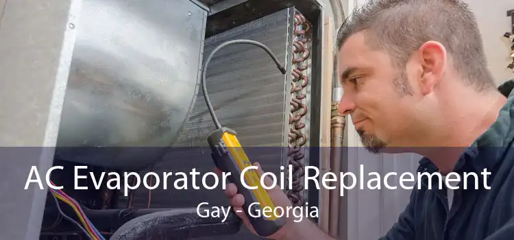 AC Evaporator Coil Replacement Gay - Georgia