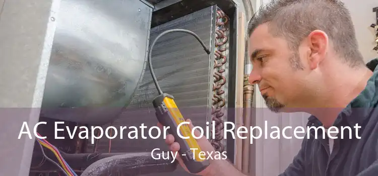 AC Evaporator Coil Replacement Guy - Texas