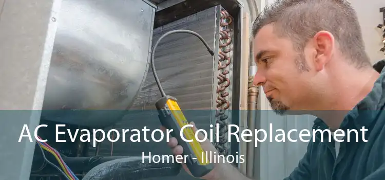 AC Evaporator Coil Replacement Homer - Illinois