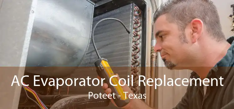 AC Evaporator Coil Replacement Poteet - Texas