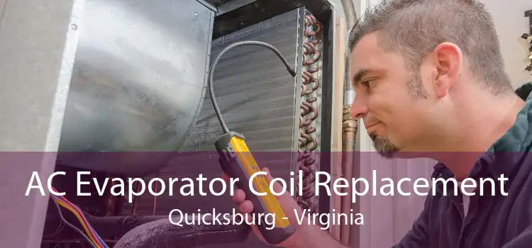 AC Evaporator Coil Replacement Quicksburg - Virginia