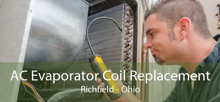 AC Evaporator Coil Replacement Richfield - Ohio