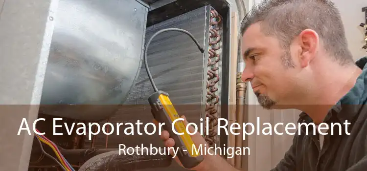 AC Evaporator Coil Replacement Rothbury - Michigan