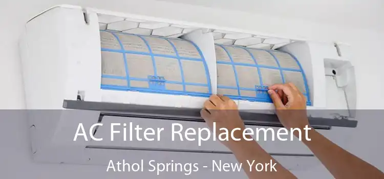 AC Filter Replacement Athol Springs - New York