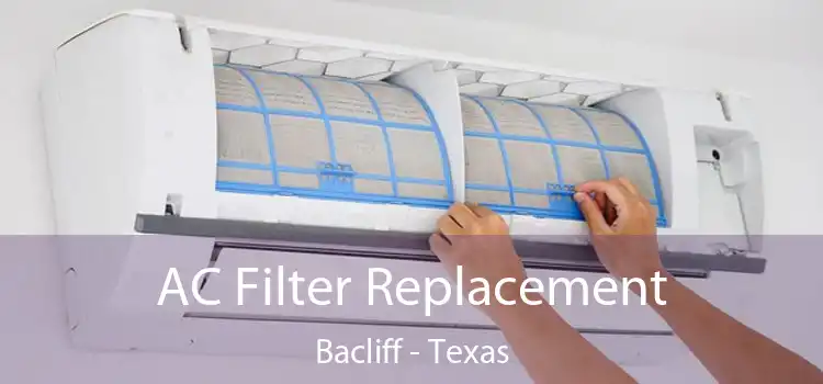 AC Filter Replacement Bacliff - Texas