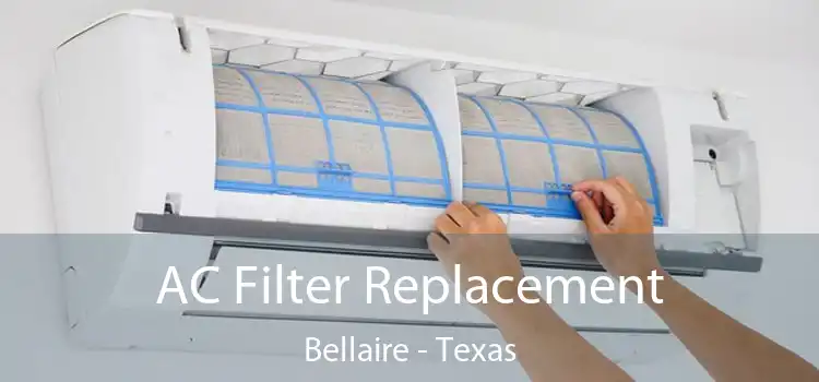 AC Filter Replacement Bellaire - Texas