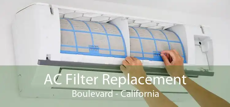 AC Filter Replacement Boulevard - California
