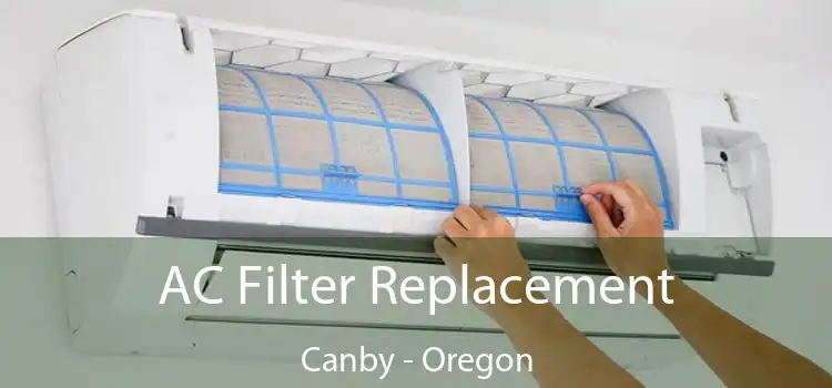 AC Filter Replacement Canby - Oregon