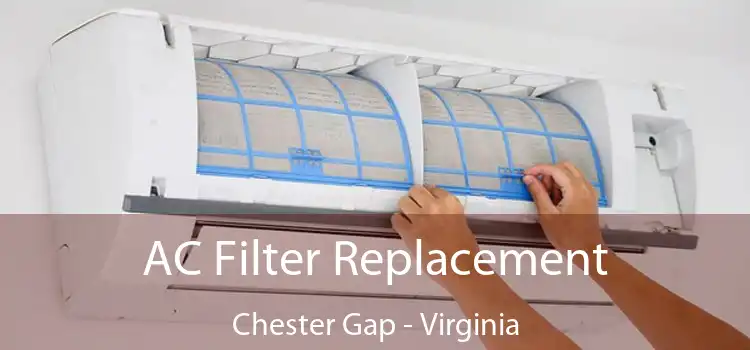 AC Filter Replacement Chester Gap - Virginia