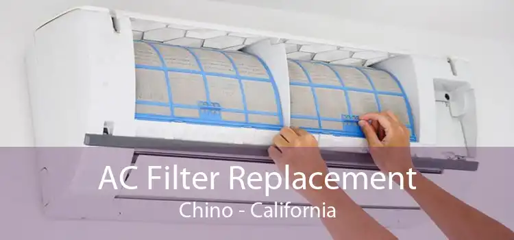 AC Filter Replacement Chino - California