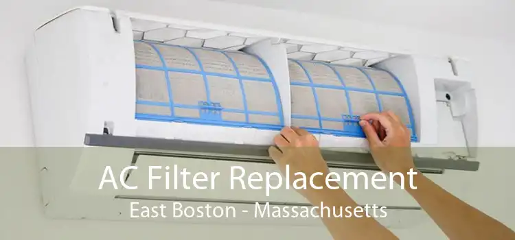 AC Filter Replacement East Boston - Massachusetts