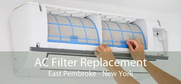 AC Filter Replacement East Pembroke - New York