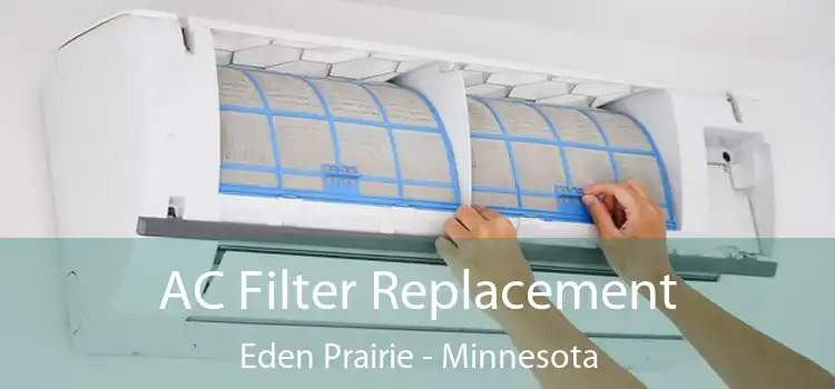 AC Filter Replacement Eden Prairie - Minnesota