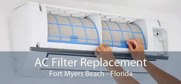 AC Filter Replacement Fort Myers Beach - Florida