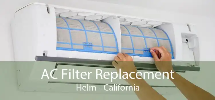 AC Filter Replacement Helm - California