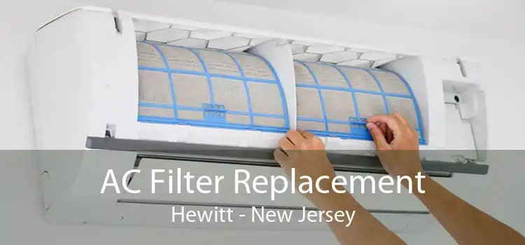 AC Filter Replacement Hewitt - New Jersey