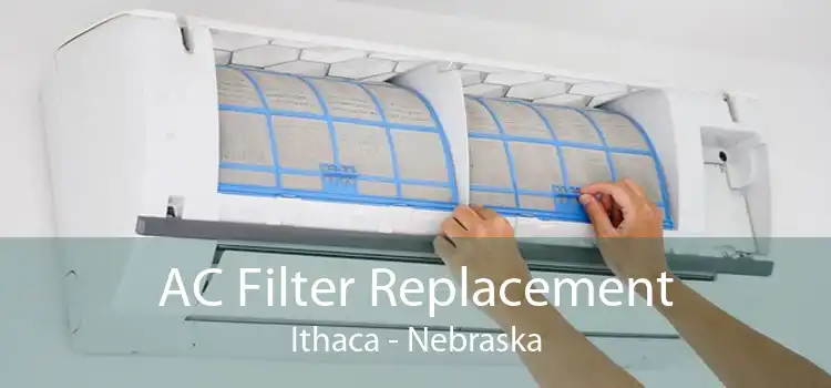 AC Filter Replacement Ithaca - Nebraska