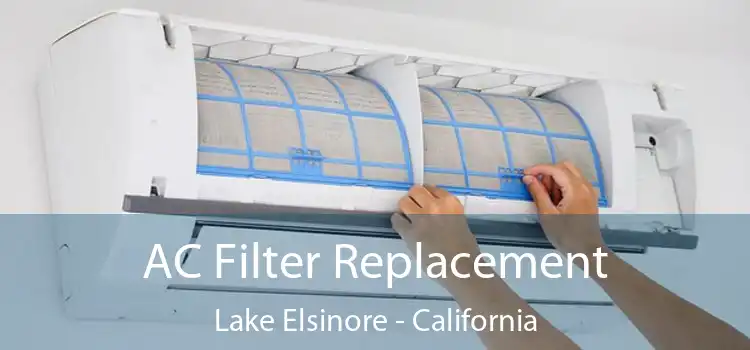 AC Filter Replacement Lake Elsinore - California