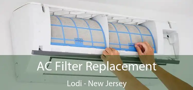 AC Filter Replacement Lodi - New Jersey